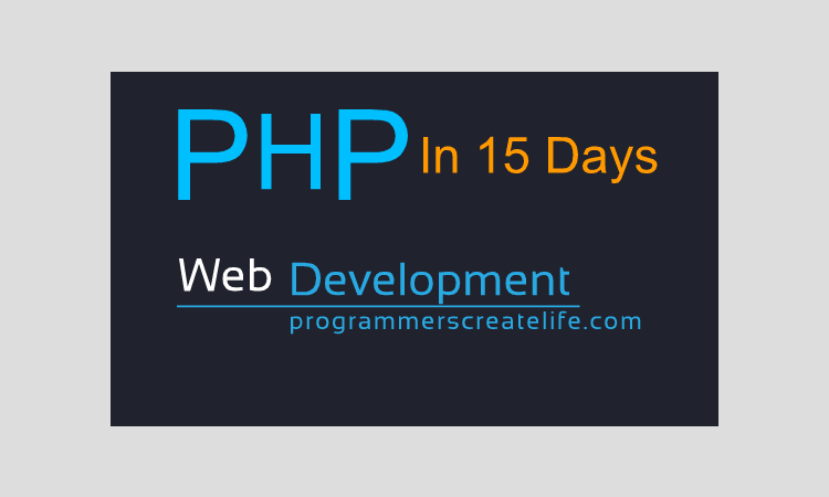 PHP in 15 Days - Guaranteed Web-development course in 15 Days